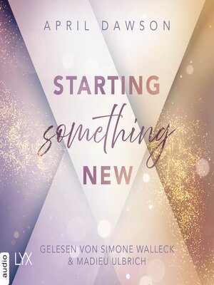 cover image of Starting Something New--Starting Something, Teil 1